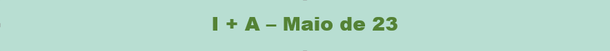 I + A - Maio